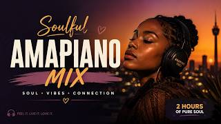 Soulful Amapiano Mix  | Best Deep & Soulful Amapiano Mix | 30 June 2026