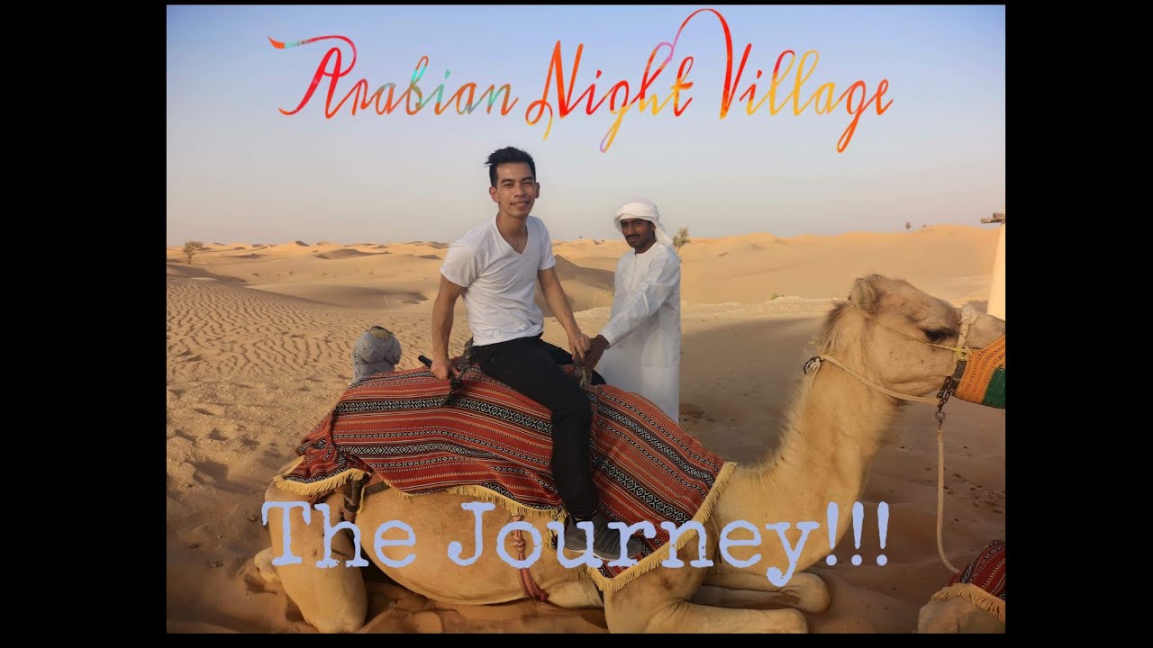 Arabian Night Village Trip || Behind the 