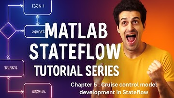 MATLAB | Stateflow | Cruise control model development in Stateflow | Chapter 5