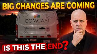 Big Changes Are Coming to Comcast - Is This The End