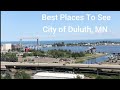 Best places to visit in Duluth, Minnesota.