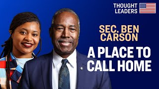 Fighting Homelessness: HUD Program Helps Foster Youth With Housing Like Family Would—Sec. Ben Carson