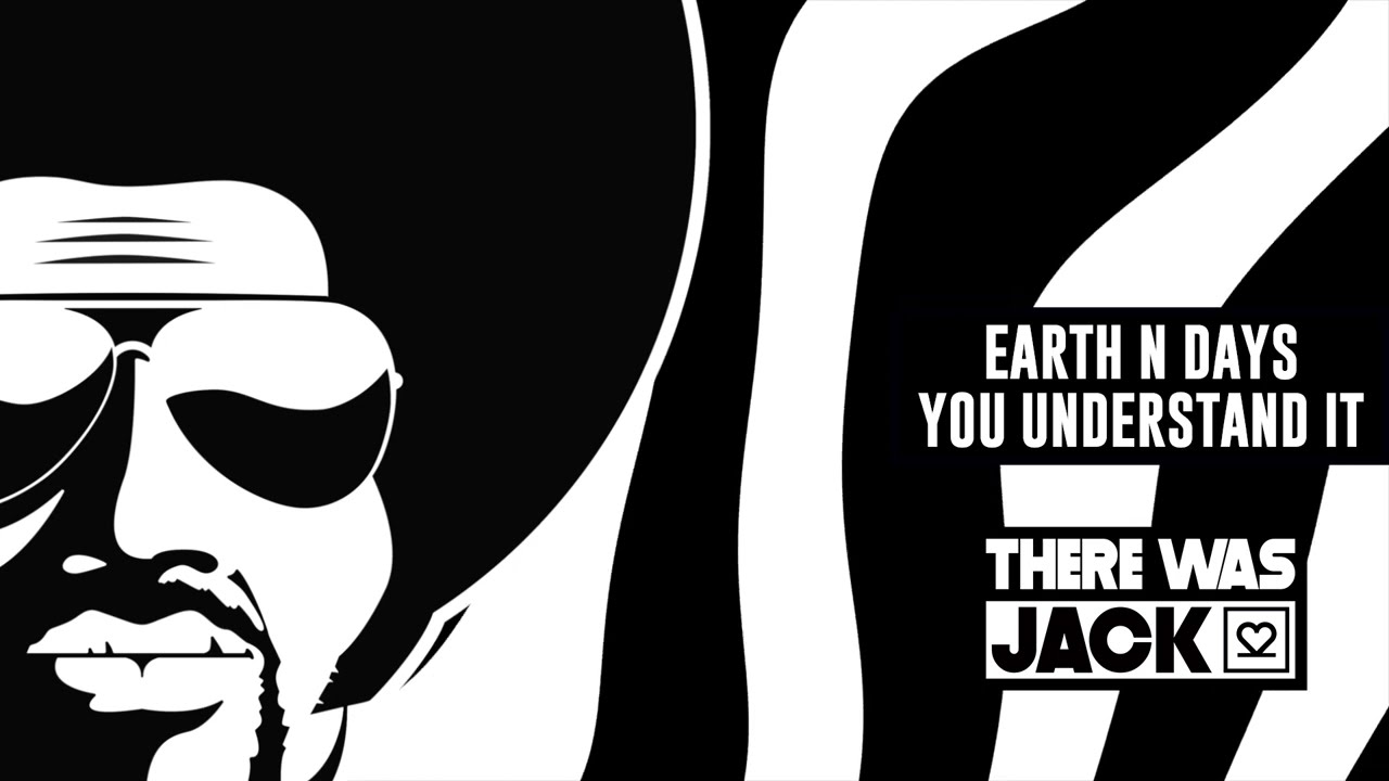 Watch Earth n Days - You Understand It on YouTube Watch Earth n Days - You Understand It on YouTube