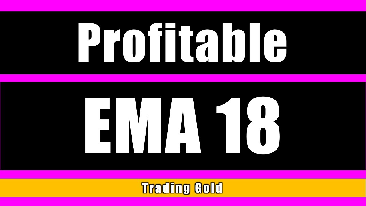 Profitable Back Test EMA 18 - Exponential Moving Average 18 Days