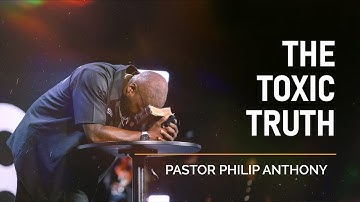 The TOXIC Truth: The Message Nobody Wants to Hear | Philip Anthony Mitchell (2819 Church)