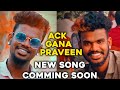 Ack gana praveen new friend song coming soon pls support friends pncreation ack gana