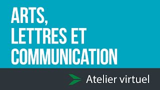 Arts, lettres et communication - Atelier virtuel d'exploration