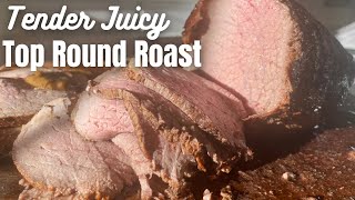 Tender Top round Roast Recipe