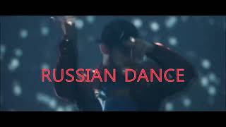 RUSSIAN DANCE