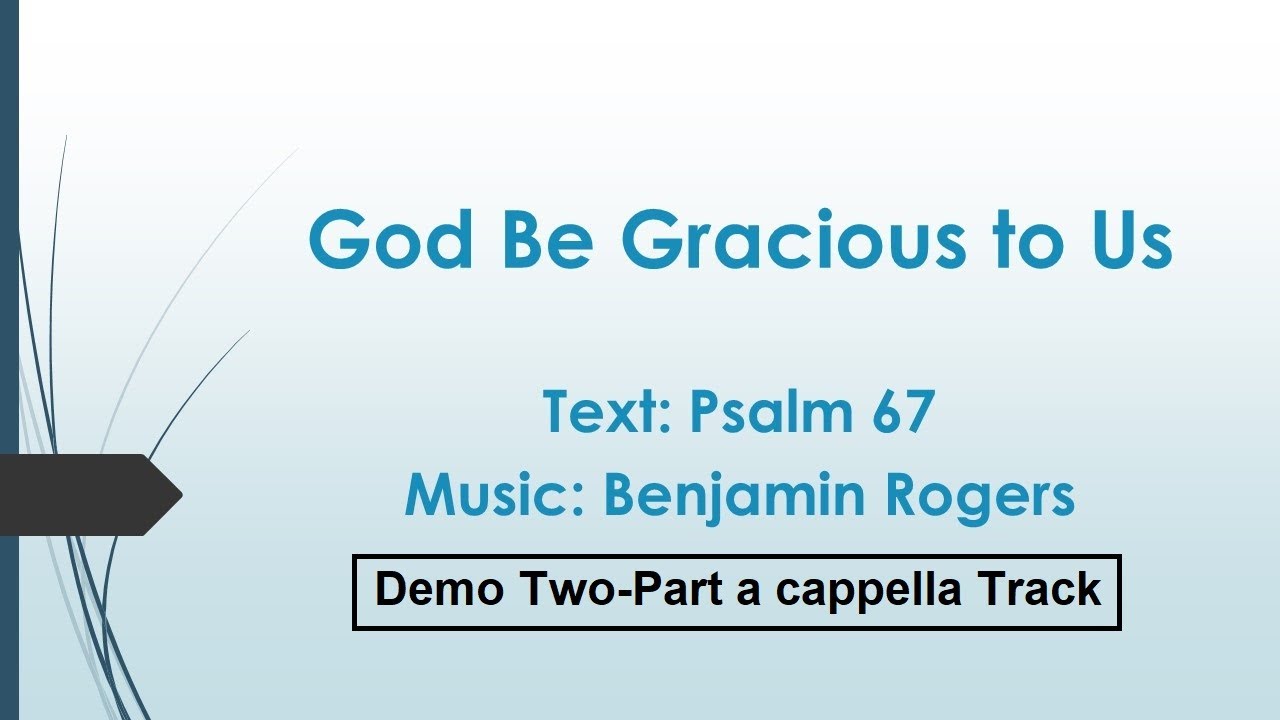 God Be Gracious To Us [ Approximation Track