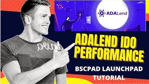 BSCPAD IDO ADALEND PERFORMANCE. BSCPAD LAUNCHPAD TUTORIAL IN HINDI