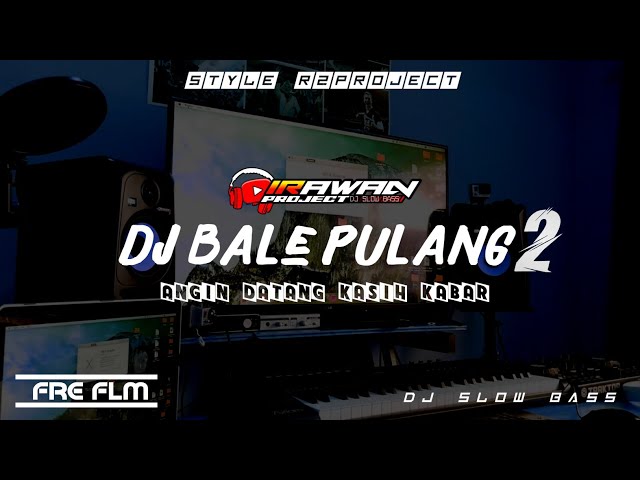 ANGIN DATANG KASIH KABAR | DJ BALE PULANG 2 | VIRAL TIKTOK TERBARU 2021 STYLE R2PROJECT FREE FLM class=