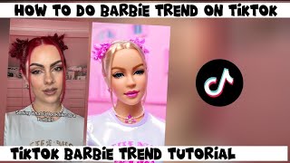 How to do barbie trend on tiktok | New baribe trend tutorial | Barbie tiktok trend | New trend