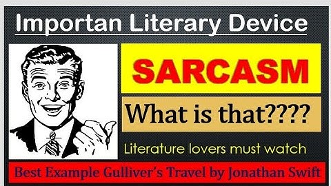 What is Sarcasm / concept of sarcasm in Literature /difference between Sarcasm and irony/ sarcastic