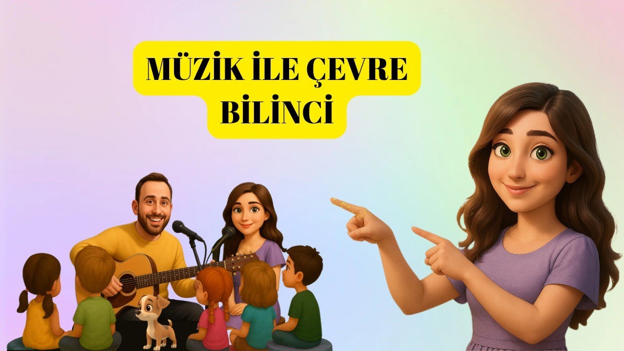 İyilikle Yeşeren Dünya | Eğitici Çocuk Şarkısı | Doğa ve Çevre Bilinci