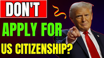 Stop! Don’t Apply for US Citizenship If This Situation Matches Yours