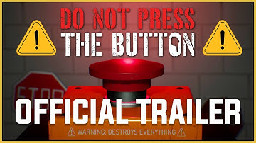 DO NOT PRESS THE BUTTON (To Delete The Multiverse) | Official Game Trailer | UE5