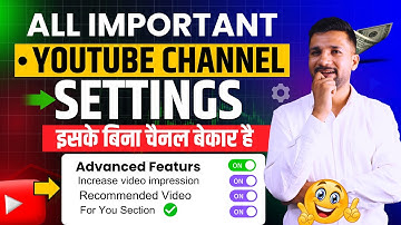 🔴 ALL IMPORTANT YOUTUBE SETTING | YouTube Channel ki Setting Kaise Karen