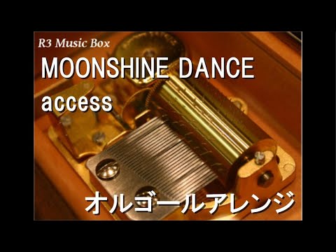 MOONSHINE DANCE/access【オルゴール】 - YouTube