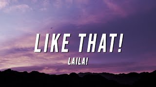 Laila! - Like That! (Lyrics)