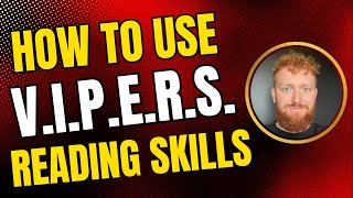 Mastering VIPERS | The Ultimate Reading Comprehension Guide for SATs & 11+ Success!
