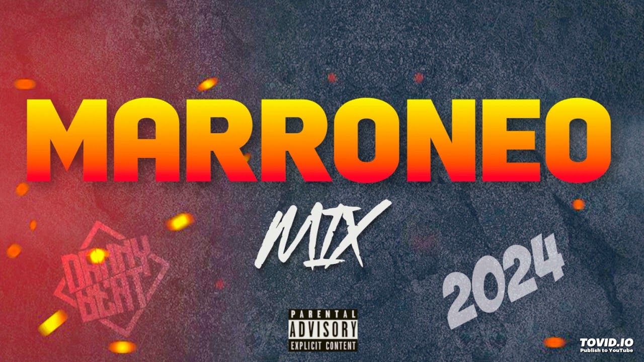 Marroneo Mix 2024 By Danny Beat