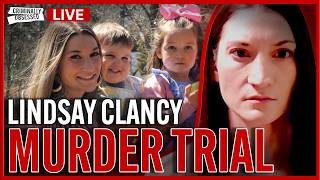 LIVE Lindsay Clancy Murder Trial Day 1 | Postpartum Psychosis or Premeditated Killing?