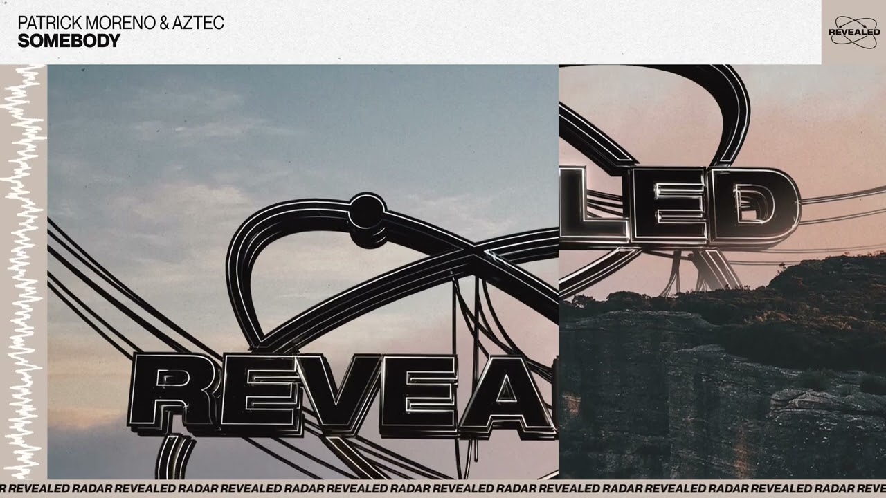 Aztec x Patrick Moreno - Somebody | Revealed Music | Revealed Radar | Progressive House | Hardwell