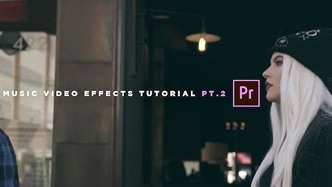 Music Video Effects Tutorial | Pt. 2 (NO PLUGINS REQUIRED)