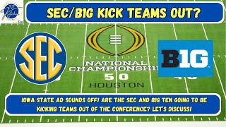 SEC and BIG TEN Kicking Teams Out? How the Underachieving SEC & Big Ten Schools Could Be In Trouble.