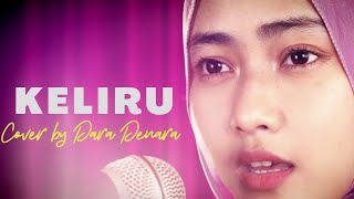 KELIRU - RUTH SAHANAYA || DARA DENARA (COVER)