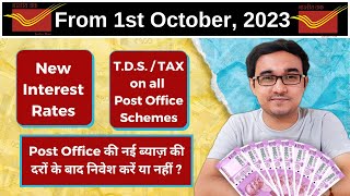 Post Office Schemes New Interest Rates From 1 October 2023 | Post Office TDS and Income Tax Rules