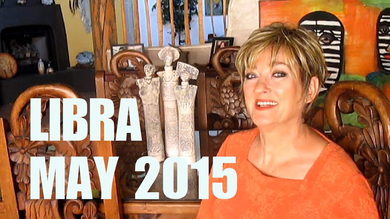 LIBRA May 2015 Astrology with Karen Lustrup