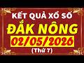 Xổ số Đắk Nông ngày 2 tháng 5 | XSDNO - KQXSDNO - SXDNO | Xổ số kiến thiết Đắk Nông hôm nay
