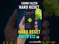 Como fazer HARD RESET no Moto E13 (Rápido e Fácil) 🔓 #MotoE13 #Motorola