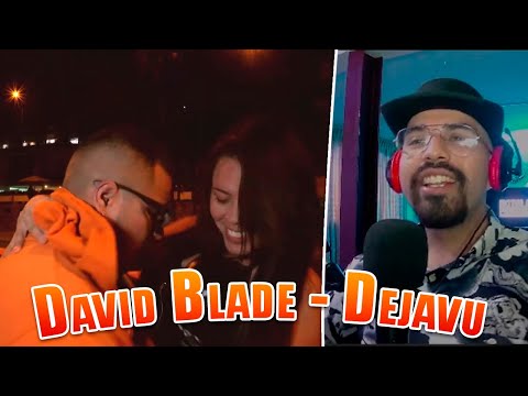 David Blade - Dejavu | REACCIÓN
