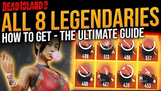 Famous Dead Island 2: How To Get ALL 8 LEGENDARY WEAPONS - The Ultimate Guide (All Legendaries) Profile