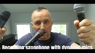 Recording saxophone - Testing 3 dynamic microphones. by Ian Trewhella 55 views 3 days ago 5 minutes, 8 seconds