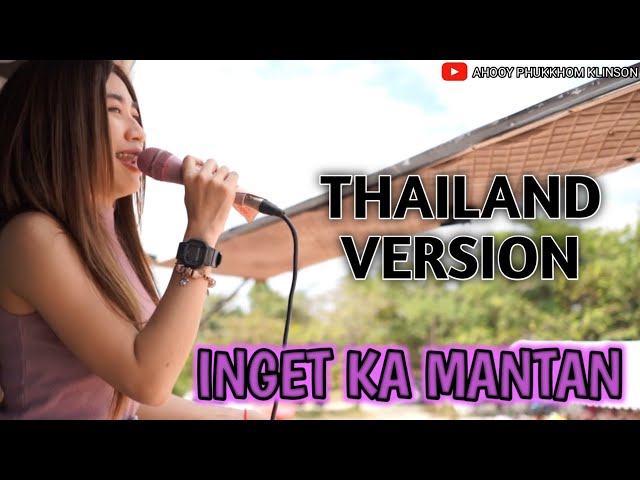 INGET KA MANTAN Thailand version class=