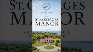 St Georges Manor - LI History Hunt 2026 Stop