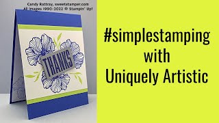 Just Stamps, Ink, and Paper--the Basics of Cardmaking!  #simplestamping with Uniquely Artistic