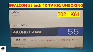 IFFALCON UHD 4K 55 inch Tv | Unboxing and Review | 4k UHD Android Tv | K61 TCL 55 inch Smart Tv