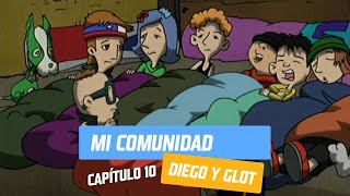 Capítulo 10: Mi comunidad | Diego y Glot | Temporada 2005