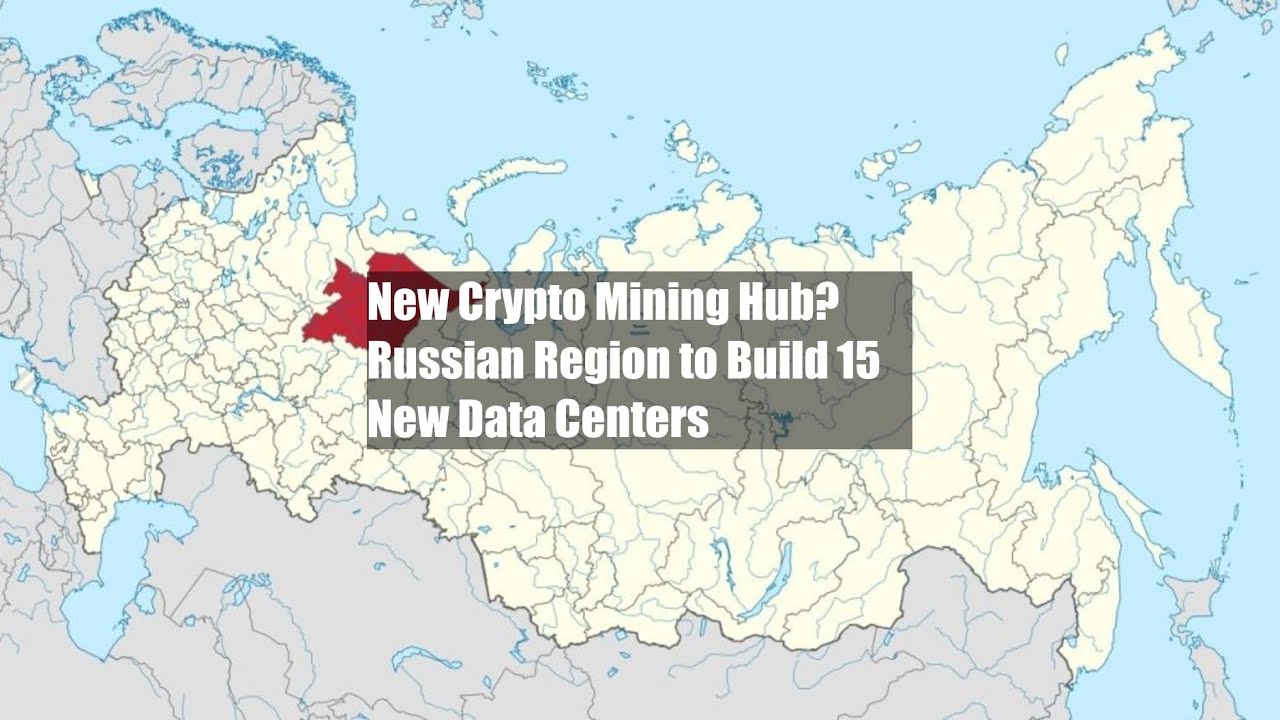 New Crypto Mining Hub? Russian Region to Build 15 New Data Centers - YouTube