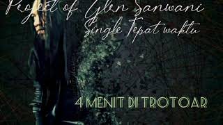 Download Lagu 4 Menit di Trotoar (Project of Glen Sanwani) MP3