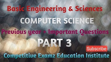 Computer Science | Previous Year and  Important Questions | Part 3 | Basic Engineering & Sciences