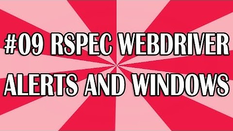 RSpec Tutorial for Beginners 09 (Pop Ups and Windows) | QAShahin