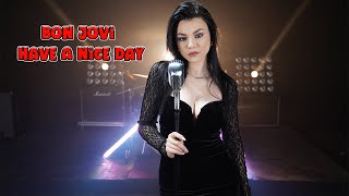 Bon Jovi - Have A Nice Day (by Andreea Coman)