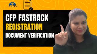 CFP Fast Track Registration & Document Verification Guide(2026 Update)