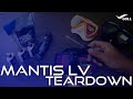 Mantis LV Teardown